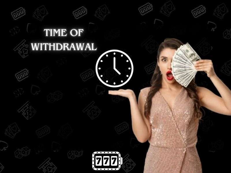 Time of withdrawal